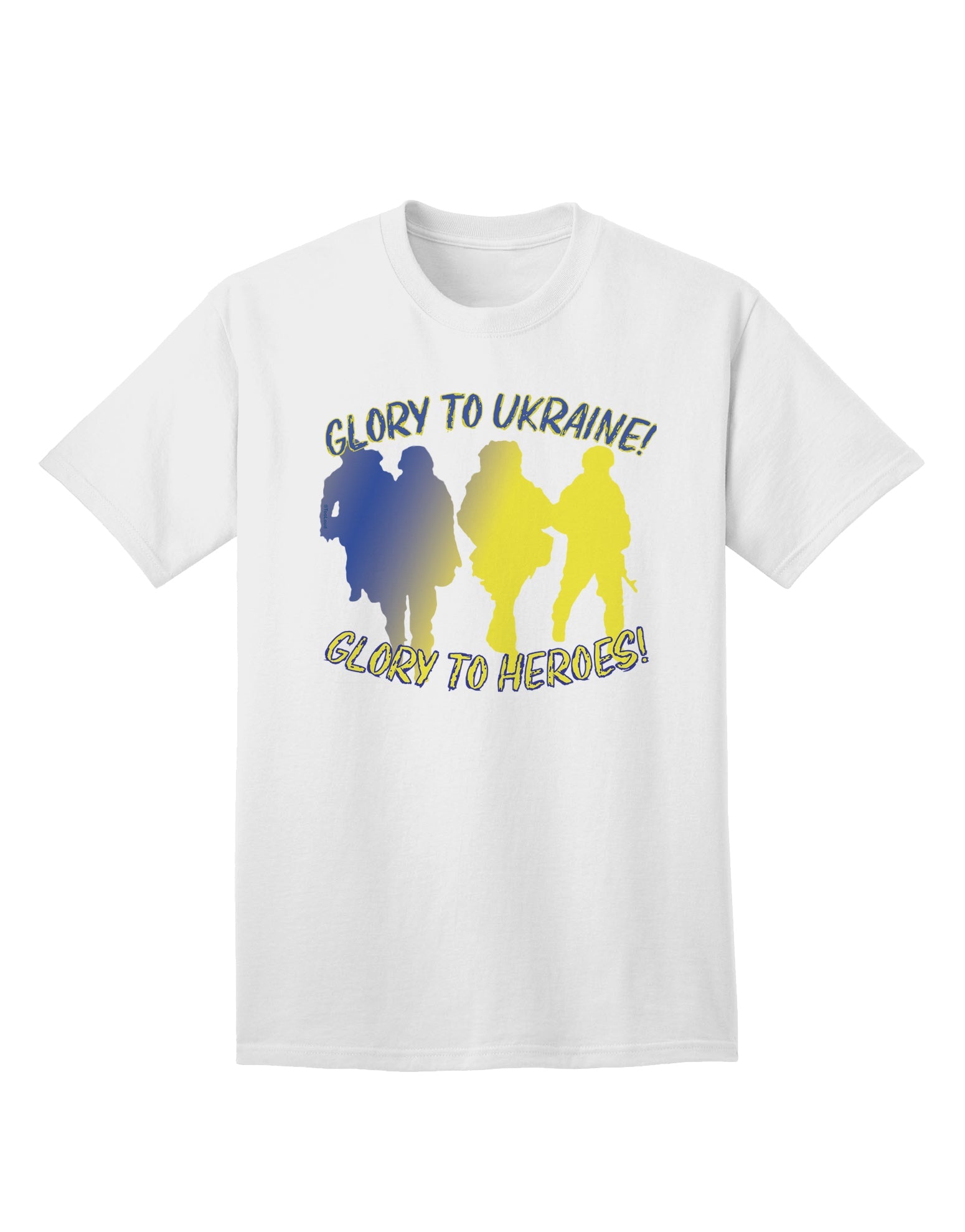 Glory to Ukraine Glory to Heroes Adult T-Shirt