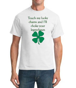 Touch My Charm - St. Patrick's Day T-Shirt